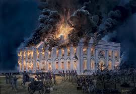 Washington's Executive Mansion ablaze in late August 1814